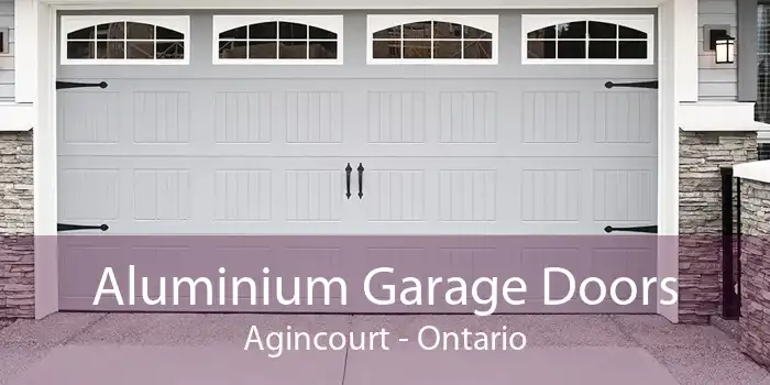 Aluminium Garage Doors Agincourt - Ontario
