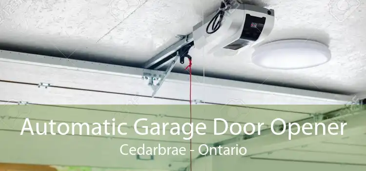 Automatic Garage Door Opener Cedarbrae - Ontario