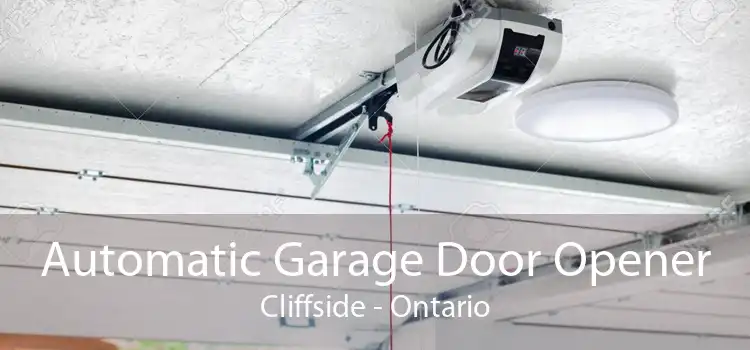Automatic Garage Door Opener Cliffside - Ontario