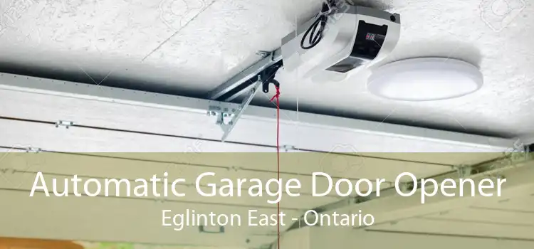 Automatic Garage Door Opener Eglinton East - Ontario
