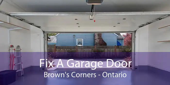 Fix A Garage Door Brown's Corners - Ontario