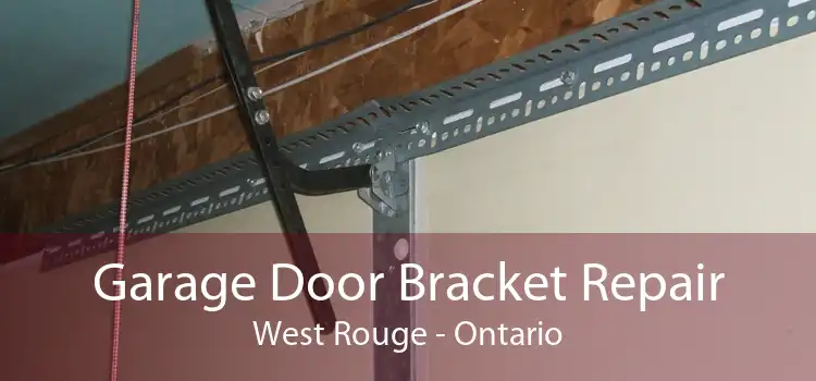 Garage Door Bracket Repair West Rouge - Ontario