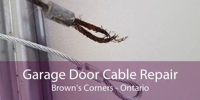 Garage Door Cable Repair Brown's Corners - Ontario