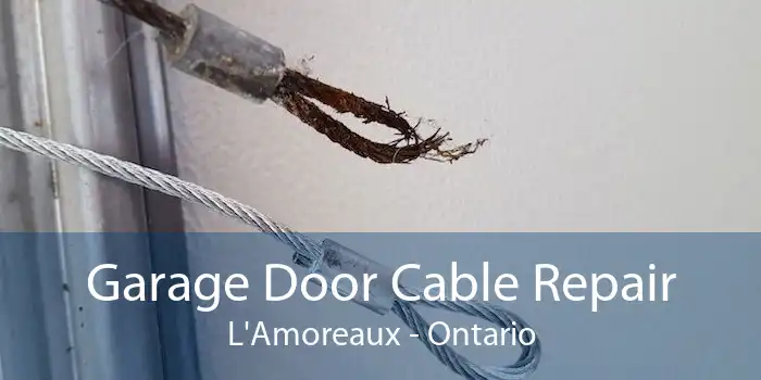 Garage Door Cable Repair L'Amoreaux - Ontario