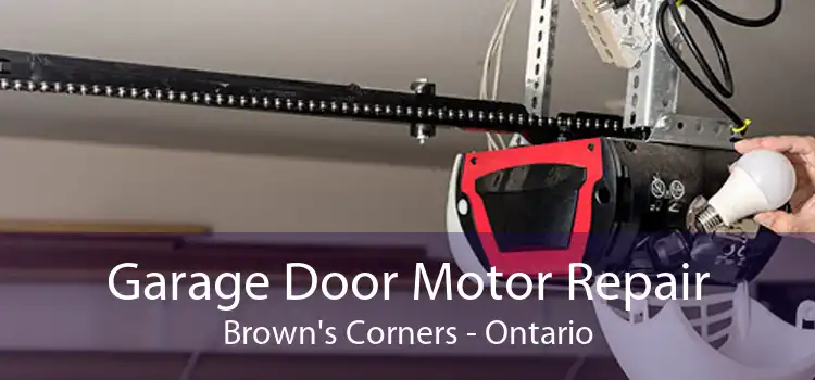 Garage Door Motor Repair Brown's Corners - Ontario