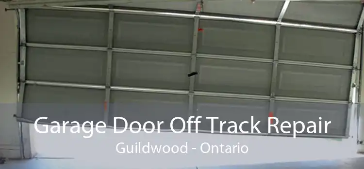 Garage Door Off Track Repair Guildwood - Ontario