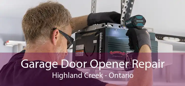 Garage Door Opener Repair Highland Creek - Ontario