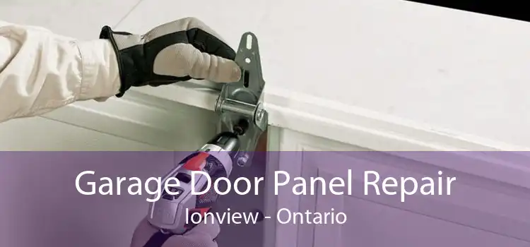 Garage Door Panel Repair Ionview - Ontario