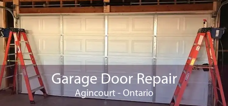 Garage Door Repair Agincourt - Ontario