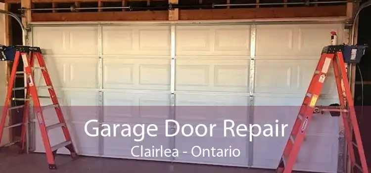 Garage Door Repair Clairlea - Ontario