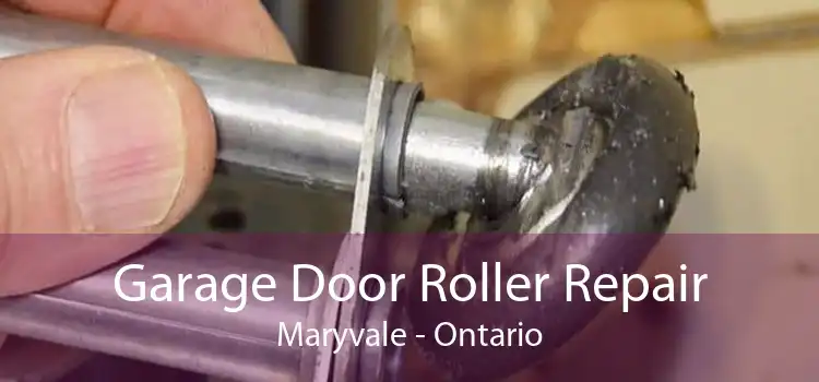 Garage Door Roller Repair Maryvale - Ontario