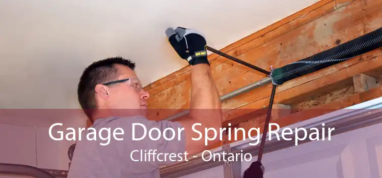 Garage Door Spring Repair Cliffcrest - Ontario