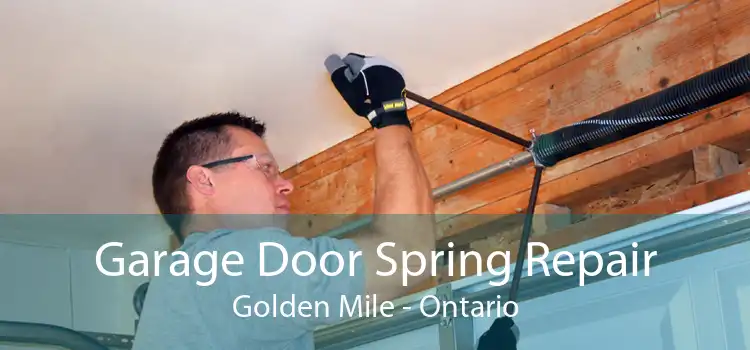 Garage Door Spring Repair Golden Mile - Ontario