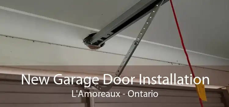 New Garage Door Installation L'Amoreaux - Ontario