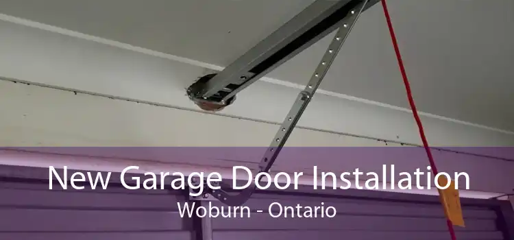 New Garage Door Installation Woburn - Ontario