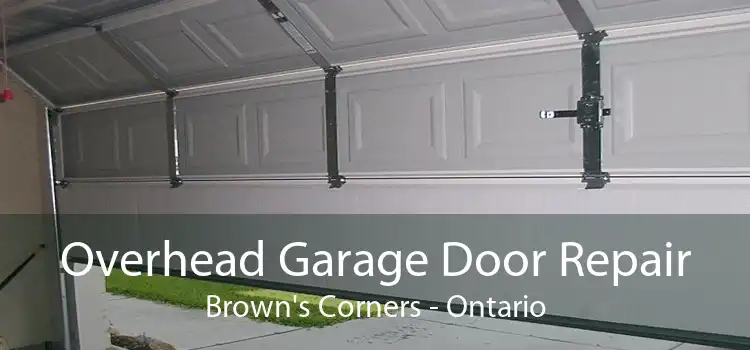 Overhead Garage Door Repair Brown's Corners - Ontario