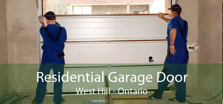 Residential Garage Door West Hill - Ontario