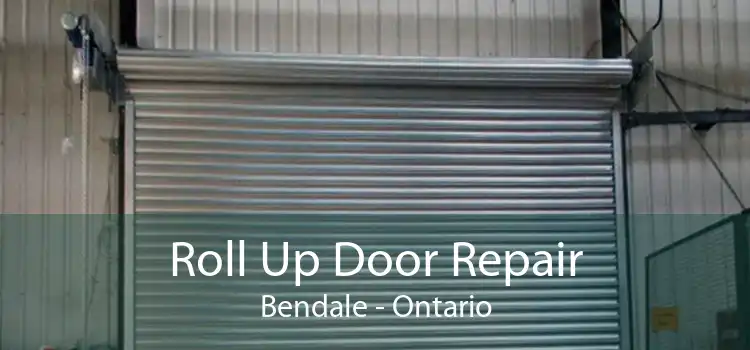 Roll Up Door Repair Bendale - Ontario