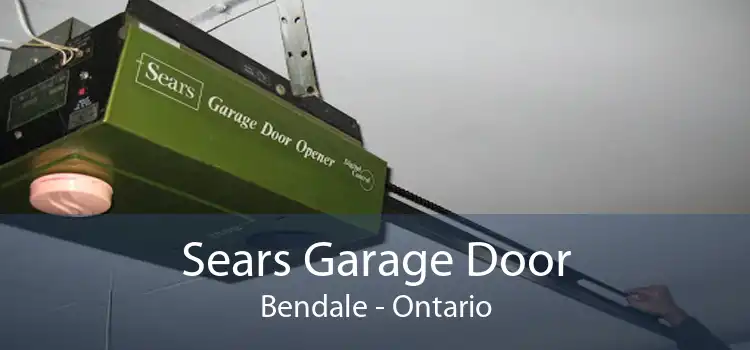 Sears Garage Door Bendale - Ontario