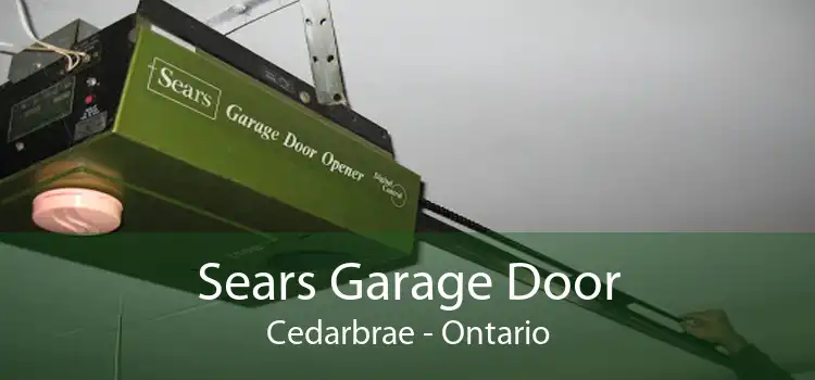 Sears Garage Door Cedarbrae - Ontario