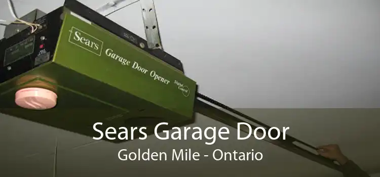 Sears Garage Door Golden Mile - Ontario