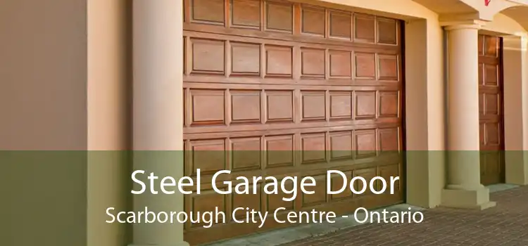 Steel Garage Door Scarborough City Centre - Ontario