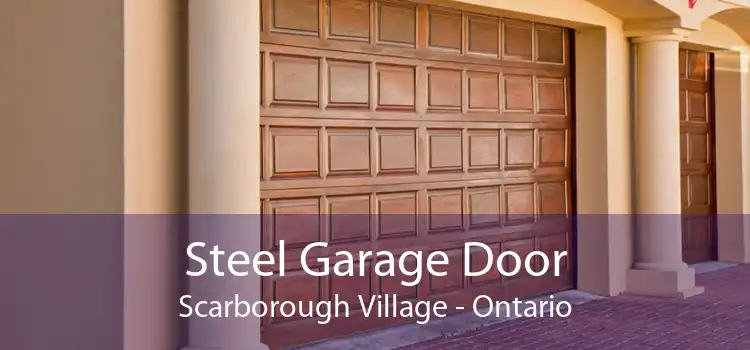 Steel Garage Door Scarborough Village - Ontario